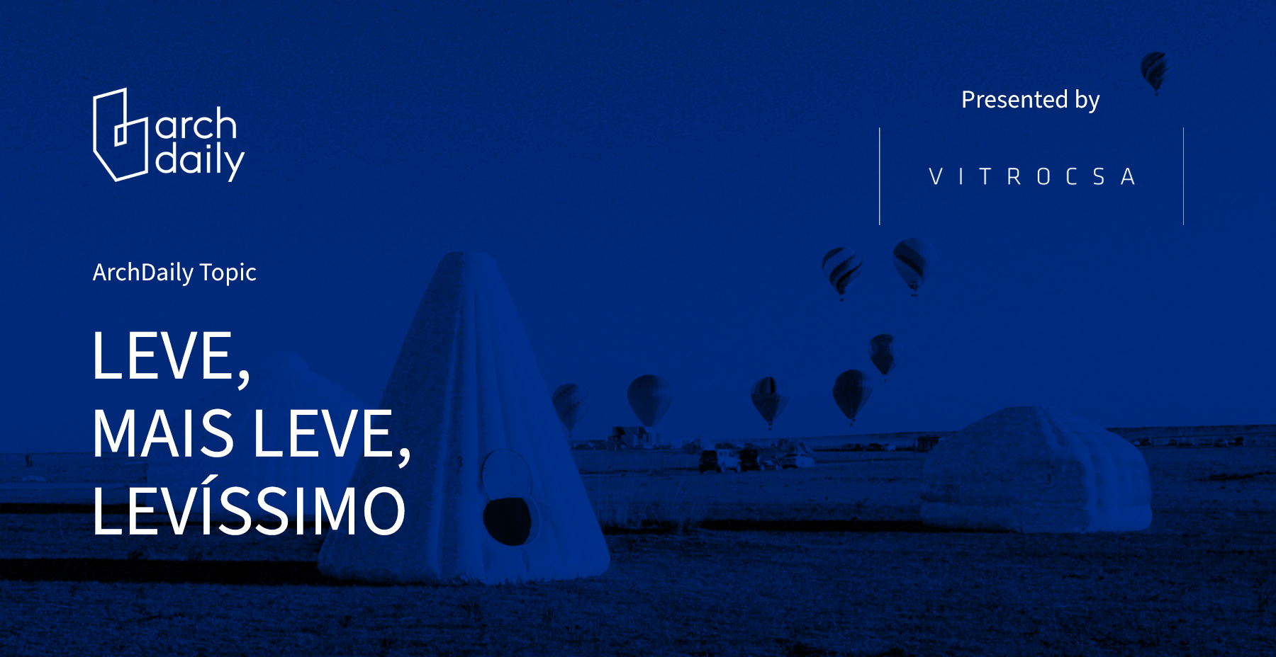 Leve, mais leve, levíssimo